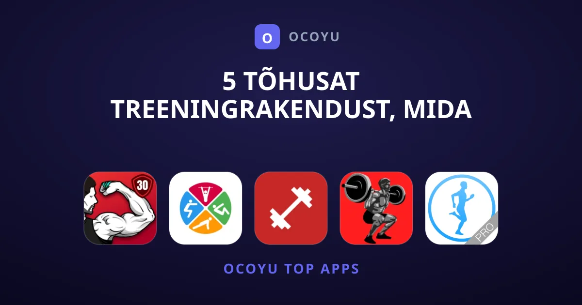 5 tõhusat treeningrakendust, mida tasub kindlasti proovida